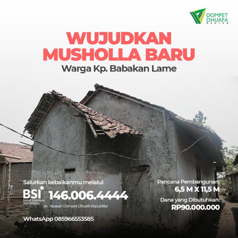 WUJUDKAN MUSHOLLA BARU WARGA KP. BABAKAN LAME