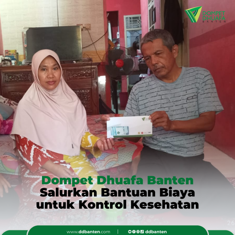 Dompet Dhuafa Banten Salurkan Bantuan Biaya Operasional untuk Kontrol Kesehatan